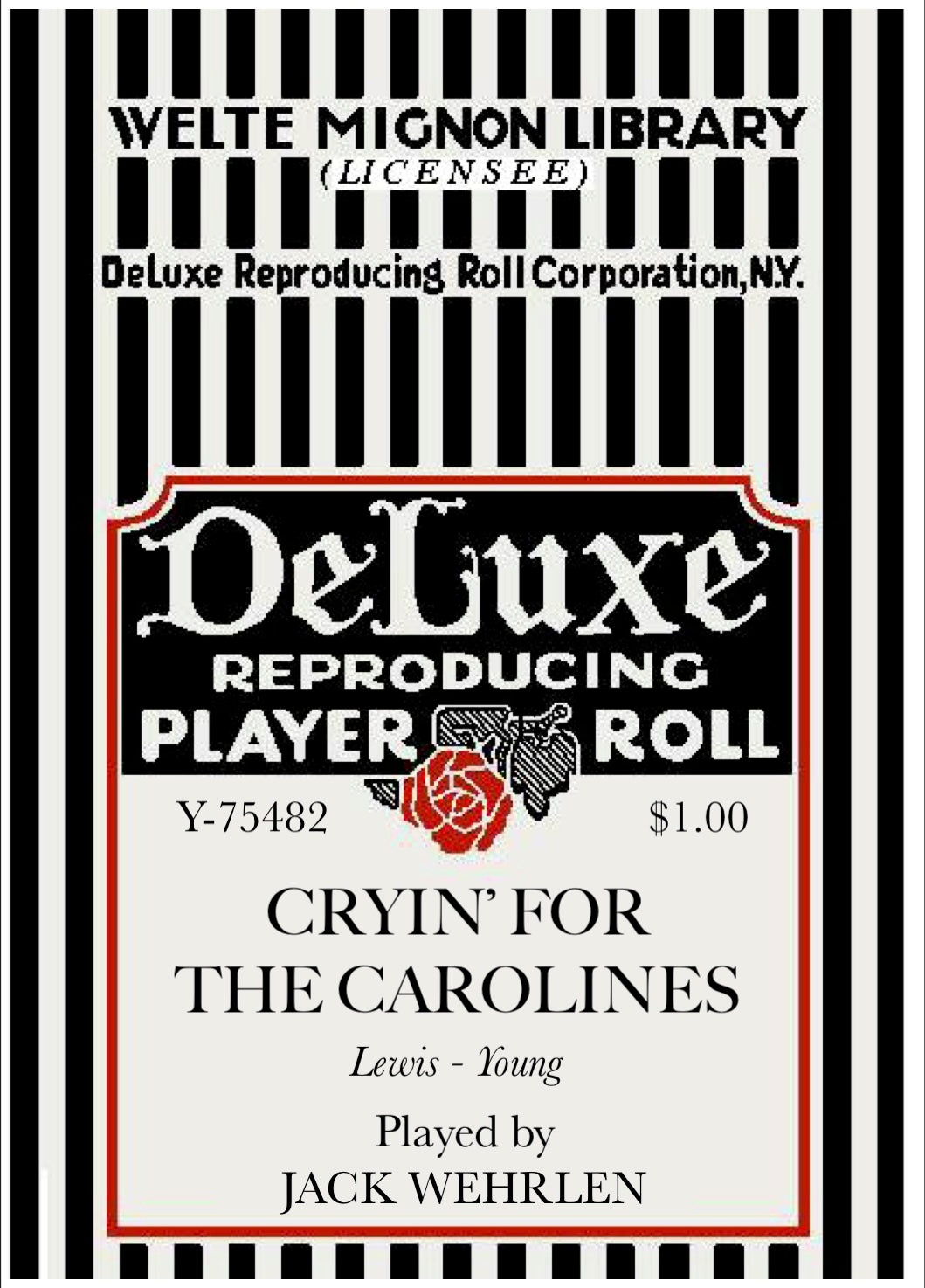 Welte Pop Roll! No. 75482 - "Cryin' for the Caroline" pb Jack Wehrlen