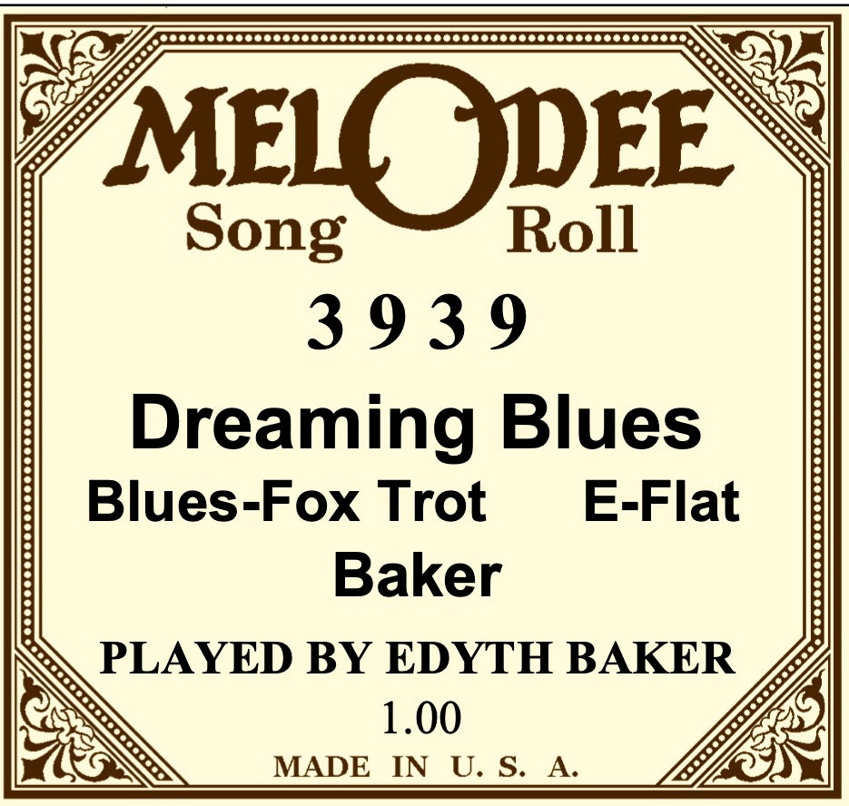 Mel-O-Dee 3939 "Dreamin' Blues" Edythe Baker played by the Composer