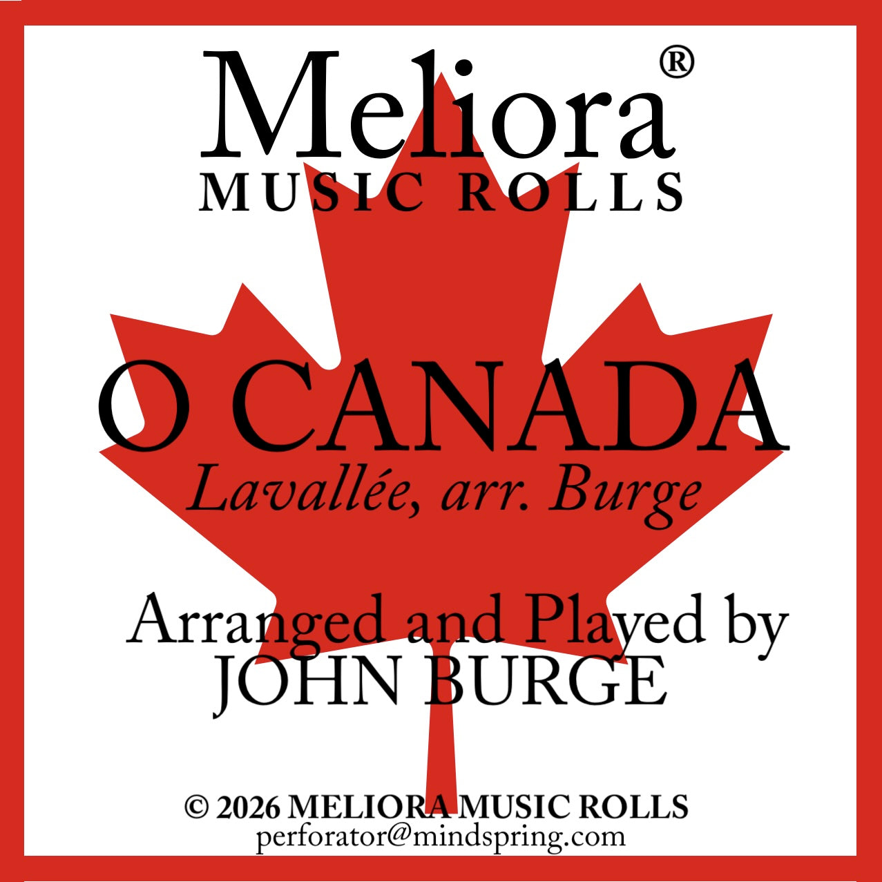 Oh Canada - arranged and played by John Burge