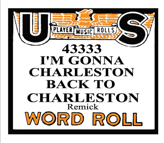 US 43333 - I'm Gonna Charleston Back To Charleston