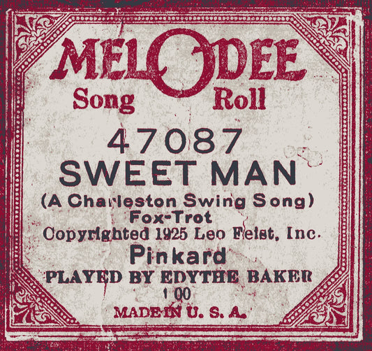 Mel-O-Dee 47087 "Sweet Man" played by Edythe Baker