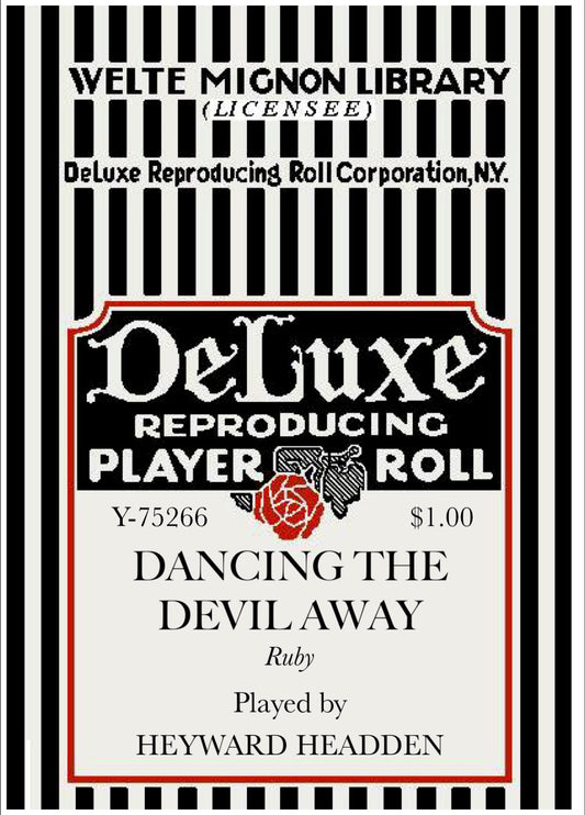 Welte Pop Roll!   No. 75266 - "Dancing The Devil Away" pb Heyward Headden