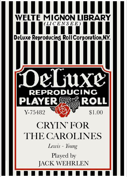 Welte Pop Roll!   No. 75482 - "Cryin' for the Caroline" pb Jack Wehrlen