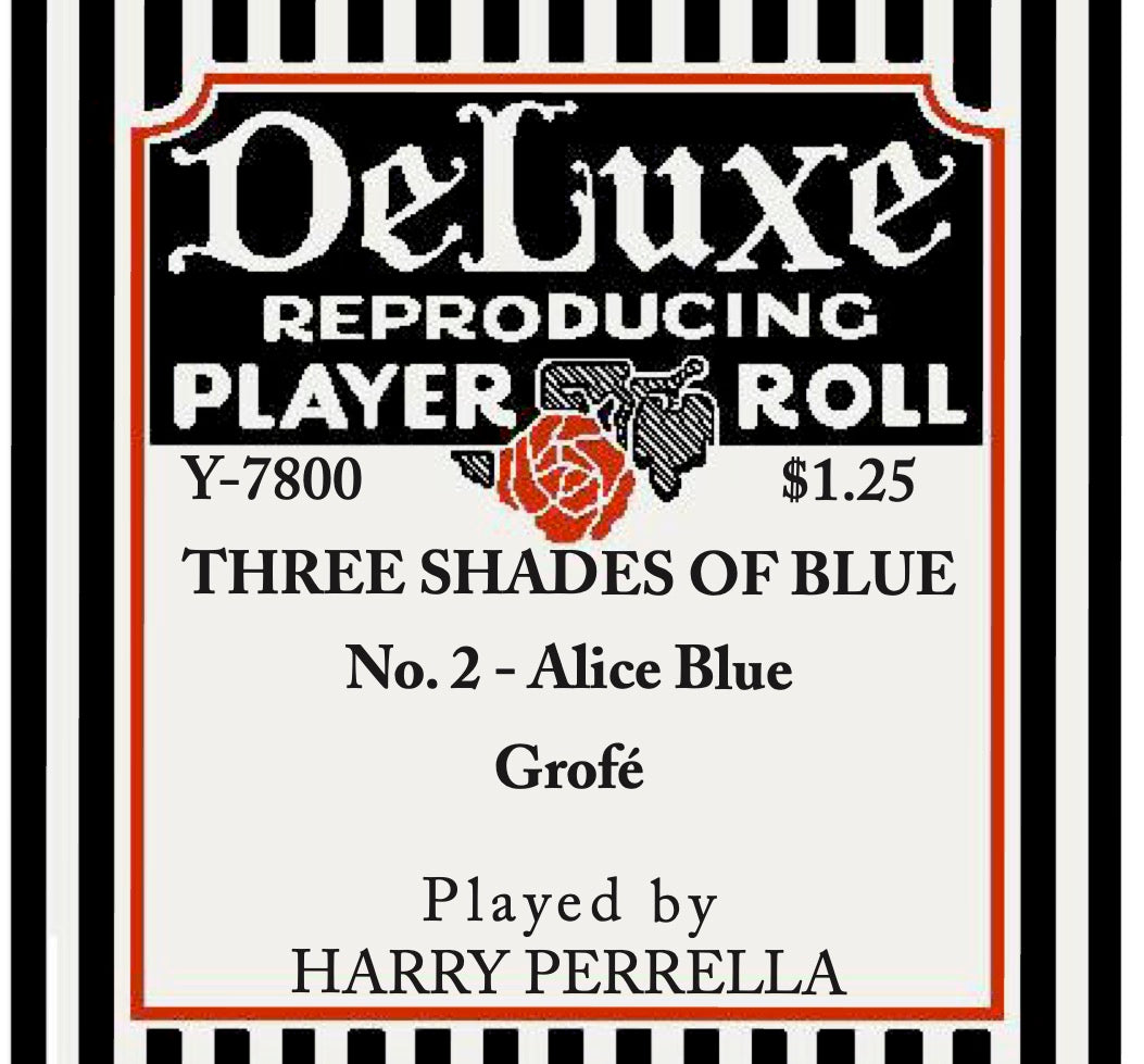Welte-Mignon No. 7800 - "Alice Blue" by Grofé pb Perrella