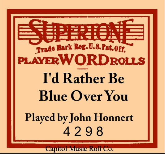 SupeTone 4298 - I'd Rather Be Blue Over You
